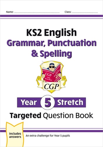 KS2 English Year 5 Stretch Grammar, Punctuation & Spelling Targeted Question Book (w/Answers) — Cgp Books