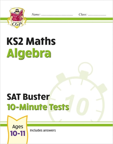 KS2 Maths SAT Buster 10-Minute Tests – Algebra (for the 2024 Tests) — Adam Bartlett
