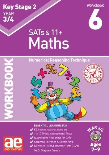 KS2 Maths Year 3/4 Workbook 6 Numerical Reasoning Technique — Stephen C. Curran