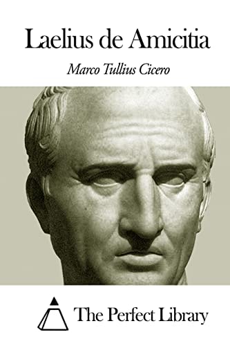 Laelius de Amicitia — Marcus Tullius Cicero