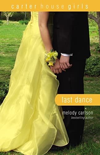 Last Dance — Melody Carlson