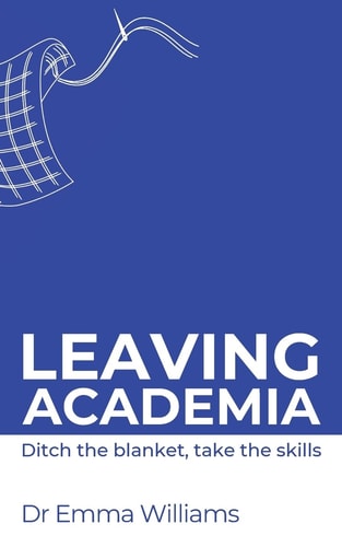 Leaving Academia Ditch the Blanket, Take the Skills — Williams