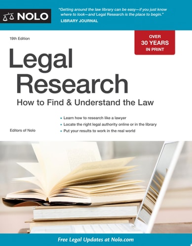 Legal Research How to Find & Understand the Law — Editors of Nolo