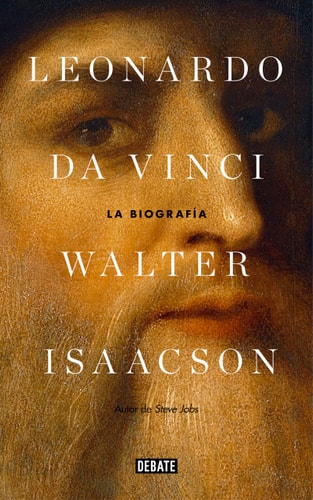 Leonardo Da Vinci: La biografía / Leonardo Da Vinci — Walter Isaacson