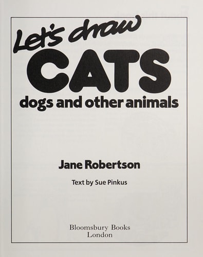 Let’s Draw Cats Dogs and Other Animals — Jane Robertson