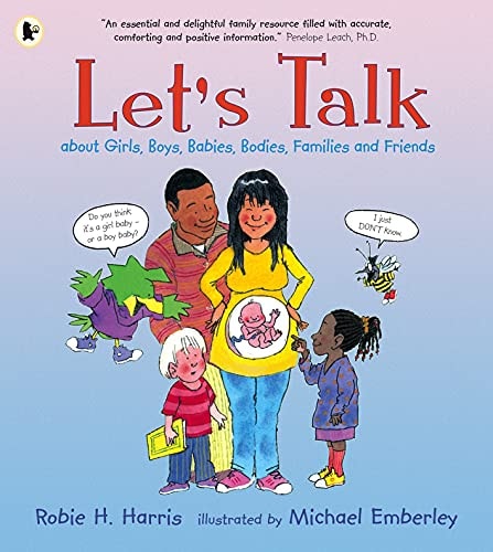 Let’s Talk about Girls, Boys, Babies, Bodies, Families and Friends — Robie H. Harris