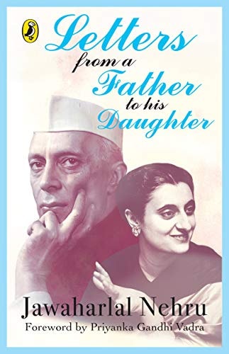 Letters from a Father to His Daughter — Jawaharlal Nehru