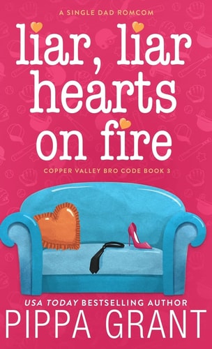 Liar, Liar, Hearts on Fire — Pippa Grant