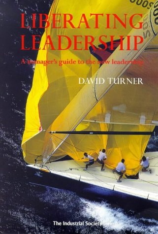 Liberating Leadership — David Turner