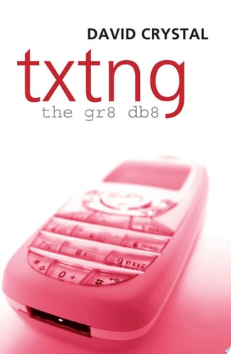 List of cartoons ;The Hype About Texting ;How Weird is Texting? ;What is Distinctive About it? ;Why do They do it? ;Who Texts? ;What do They Text About? ;How do Other Languages do it? ;Why all the Fuss? ;Glossary ;Appendix ;Index — David Crystal