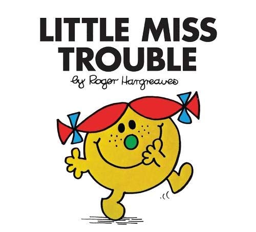 Little Miss Trouble — Roger Hargreaves