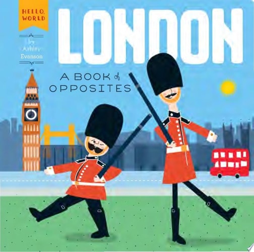 London A Book of Opposites — Ashley Evanson