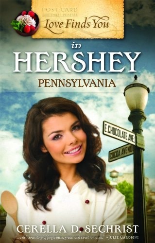 Love Finds You in Hershey, Pennsylvania — Cerella Sechrist