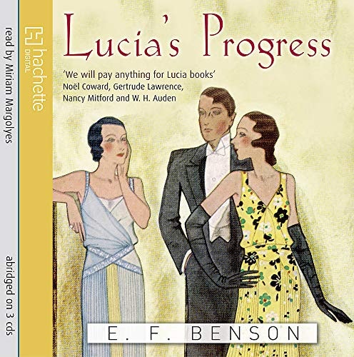 Lucia’s Progress — E. F. Benson