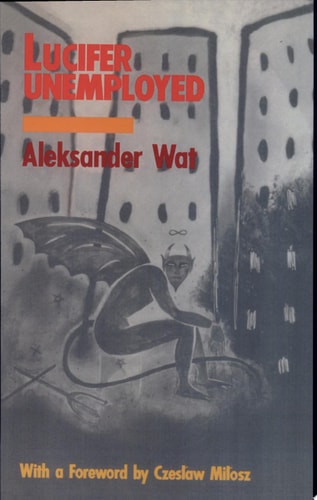 Lucifer Unemployed — Aleksander Wat