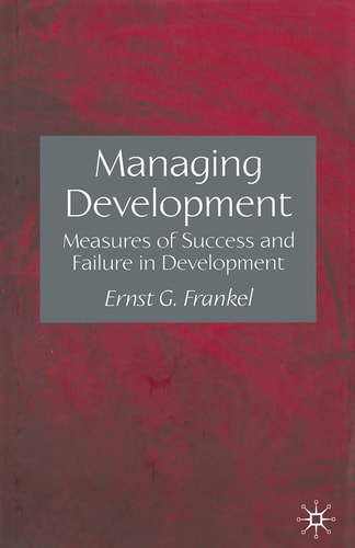 Managing Development Measures of Success and Failure in Development — E. Frankel