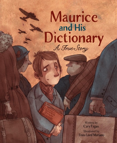 Maurice and His Dictionary A True Story — Cary Fagan