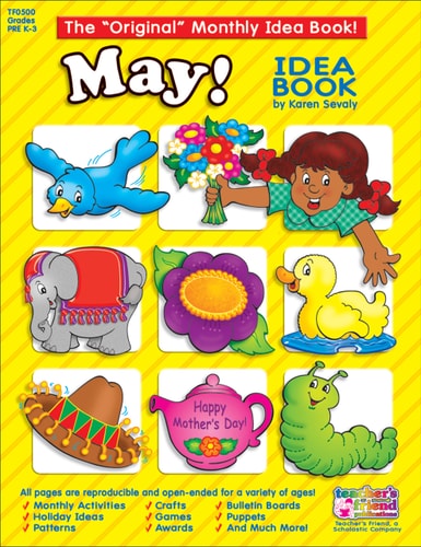 May Monthly Idea Book — Scholastic, Inc. Staff
