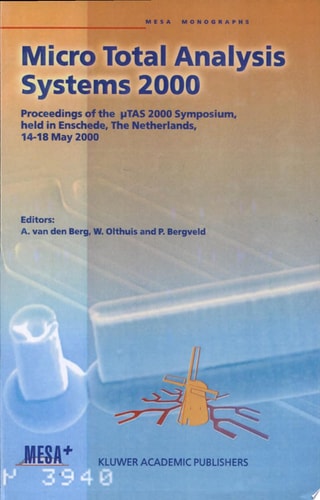 Micro Total Analysis Systems 2000 — A. van den Berg