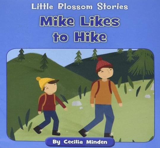 Mike Likes to Hike — Cecilia Minden