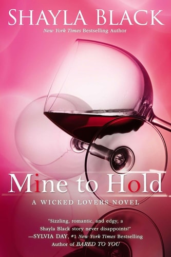 Mine to Hold — Shayla Black