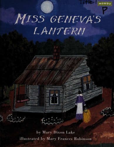 Miss Geneva’s Lantern — Mary Dixon Lake