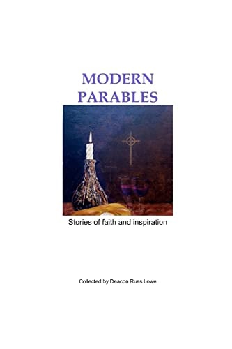 Modern Parables Collected by Dcn Russ Lowe — Russ Lowe