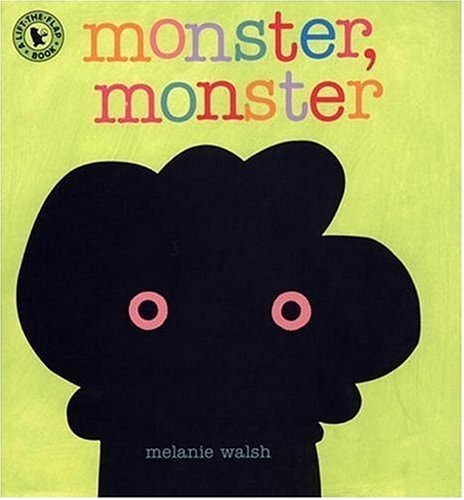 Monster, Monster — Melanie Walsh