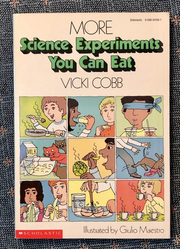 More Science Experiments You Can Eat — Vicki Cobb