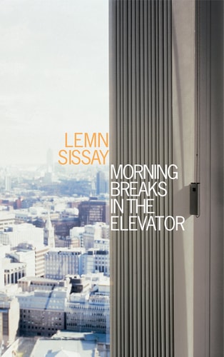 Morning Breaks in the Elevator — Lemn Sissay
