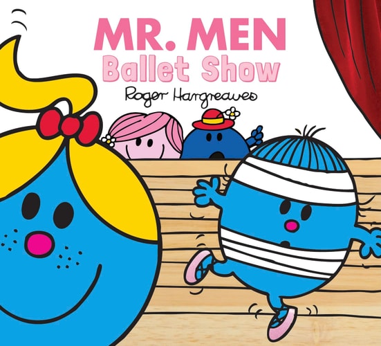 Mr Men Ballet Show — Roger Hargreaves