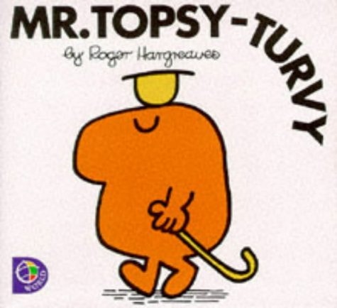 Mr. Topsy-Turvy — Roger Hargreaves