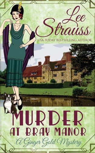 Murder at Bray Manor A Cozy Historical 1920s Mystery — Lee Strauss