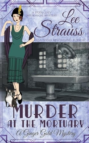 Murder at the Mortuary — Lee Strauss
