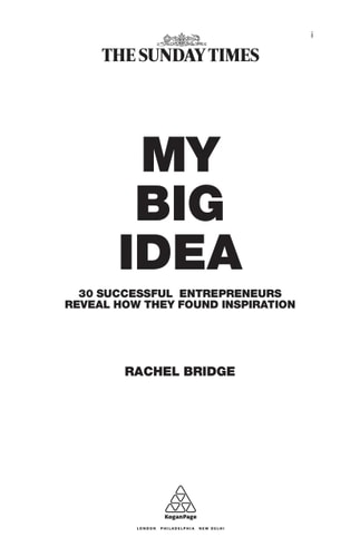 My Big Idea 30 Successful Entrepreneurs Reveal how They Found Inspiration — Rachel Bridge