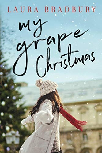 My Grape Christmas — Laura Bradbury