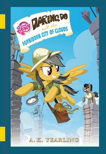 My Little Pony: Daring Do and the Forbidden City of Clouds — G. M. Berrow