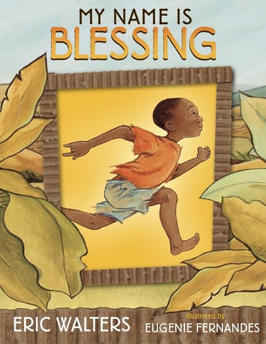 My Name Is Blessing — Eric Walters