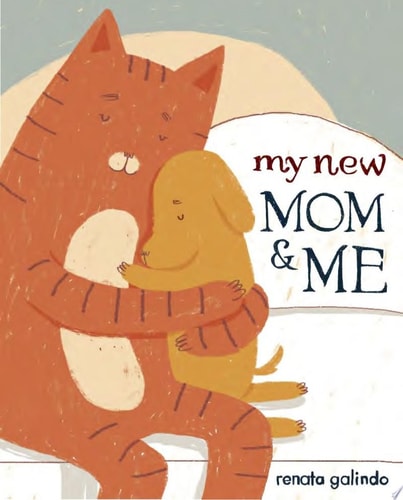 My New Mom and Me — Renata Galindo