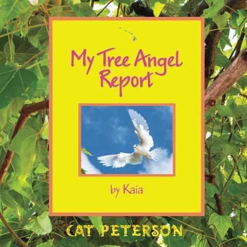 My Tree Angel Report — Cat Peterson