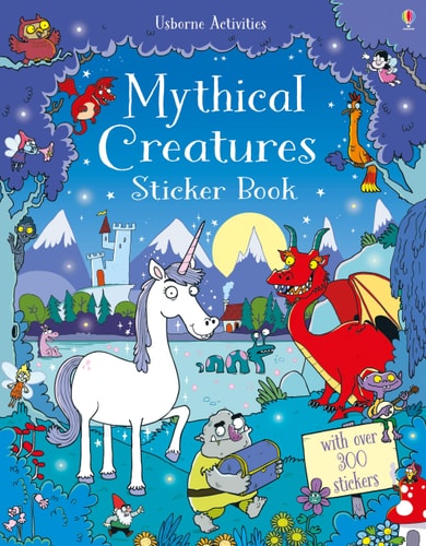 Mythical Creatures Sticker Book — Kirsteen Robson
