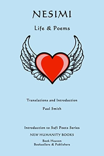 Nesimi Life & Poems — Paul Smith