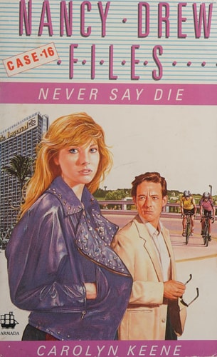 Never Say Die — Carolyn Keene