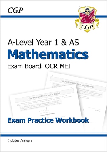 New A-Level Maths for OCR MEI: Year 1 & AS Exam Practice Workbook — CGP Books