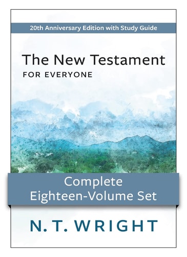 New Testament for Everyone Complete Eighteen-Volume Set 20th Anniversary Edition with Study Guide — N T Wright