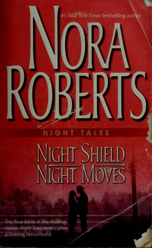Night Tales Night Shield & Night Moves — Nora Roberts