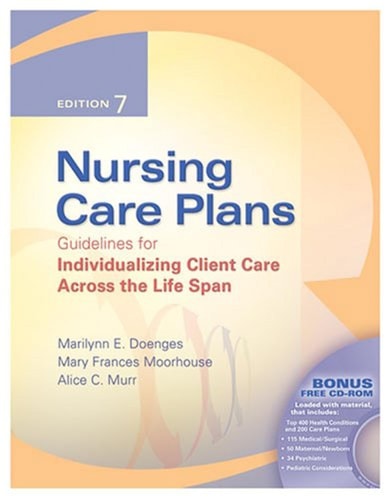 Nursing Care Plans Guidelines for Individualizing Client Care Across the Life Span — Marilynn E. Doenges