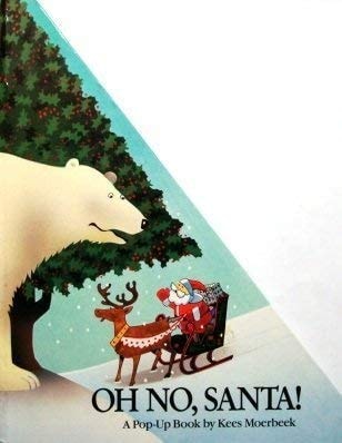 Oh No, Santa — Kees Moerbeek