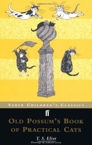Old Possum’s Book of Practical Cats — T. S. Eliot