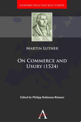On Commerce and Usury (1524) — Martin Luther